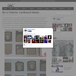 Berni Valenta- Cardboard Masks - Broken Culture