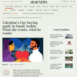 Valentine’s Day buying guide in Saudi Arabia: What she wants, what he wants