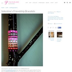 Valentines Friendship Bracelets
