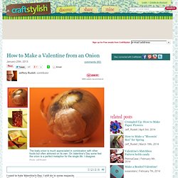 How to Make a Valentine from an Onion