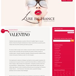 Valentino - Luxe en France