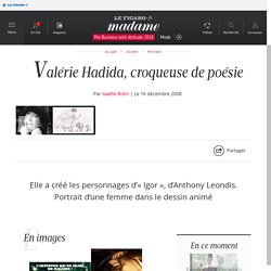 Valérie Hadida, croqueuse de poésie - Madame Figaro