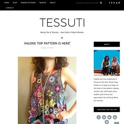 Valerie Top Pattern is here! - Sew Tessuti Blog