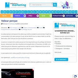 Valeur perçue - Définitions Marketing