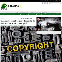 "Anche sui social valgono le regole del diritto d’autore (o copyright)"