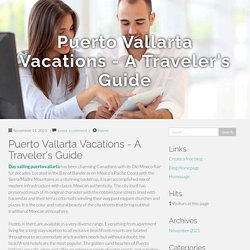 Puerto Vallarta Vacations - A Traveler's Guide