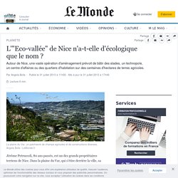 L'"Eco-vallée" de Nice n'a-t-elle d'écologique que le nom ?