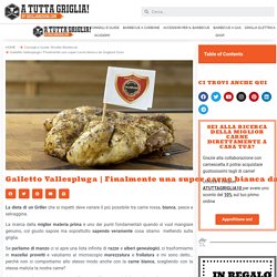 Finalmente una super carne bianca da Grigliare Duro