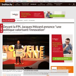 Devant la FPI, Jacques Mézard annonce "une politique valorisant l'innovation" - 06/07/17