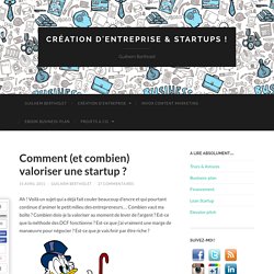 Comment (et combien) valoriser une startup ?