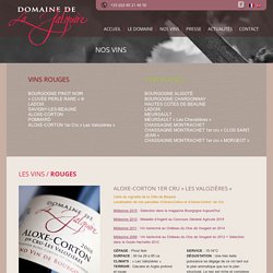 ALOXE-CORTON 1er Cru « Les Valozières » - Domaine de la Galopière