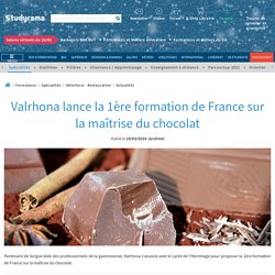 Valrhona lance la 1ère formation de France sur la maîtrise du chocolat