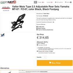 Valter Moto Type 2.5 Adjustable Rear Sets Yamaha MT-07 / FZ-07
