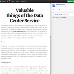 Valuable things of the Data Center Service