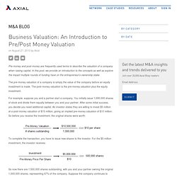 Business Valuation: An Introduction to Pre/Post Money Valuation