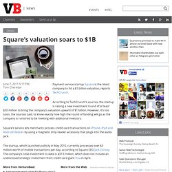 Square's valuation soars to $1B