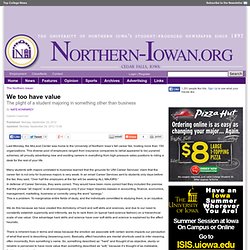We too have value - The Northern Iowan - University of Northern Iowa
