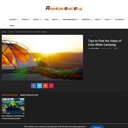 Tips to Find the Value of Cots While Camping