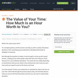 The Value of Your Time: How Much Is an Hour Worth to You?
