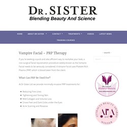 Vampire Facial - PRP Therapy