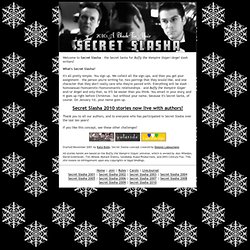 Secret Slasha – The Buffy the Vampire Slayer & Angel Slash Fanfiction Secret Santa Project