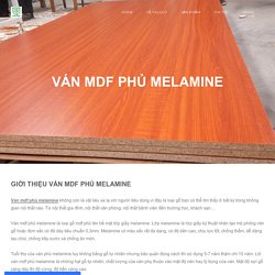 Ván MDF Phủ Melamine +300 Màu Vân Gỗ + 50 Màu Đơn Sắc