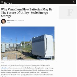 Why Vanadium Flow Batteries May Be The Future Of Utility-Scale Energy Storage