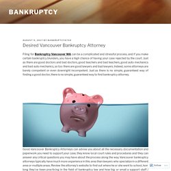 Desired Vancouver Bankruptcy Attorney – Bankruptcy