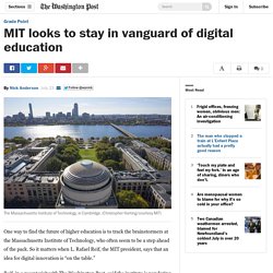 MIT looks to stay in vanguard of digital education