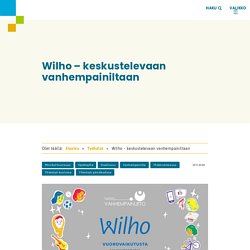 Wilho - keskustelevaan vanhempainiltaan - Vanhempainliitto