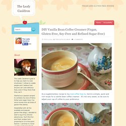DIY Vanilla Bean Coffee Creamer (Vegan, Gluten-Free, Soy-Free and Refined Sugar-Free)