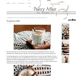 The Pastry Affair - Home - Vanilla Pear Milk