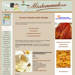 Best French Vanilla Cake Recipe from Scratch - MissHomemade.com