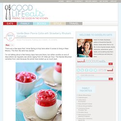 Vanilla Bean Panna Cotta with Strawberry Rhubarb Compote