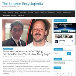 Hotel Worker Vanishes After Saying Stephen Paddock 'Didn't Have Many Bags' - The Unseen Encyclopedia