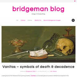 Vanitas – symbols of death & decadence – bridgeman blog