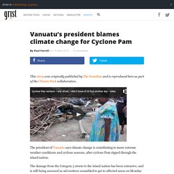 Vanuatu’s president blames climate change for Cyclone Pam