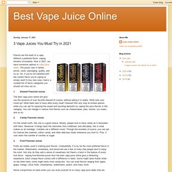 Best Vape Juice Online: 3 Vape Juices You Must Try in 2021