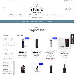 Vaporesso, productos de vapeo con calidad incomparable – La Vapería México