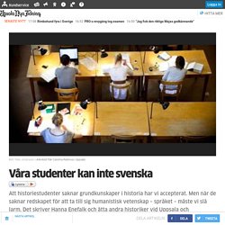 Våra studenter kan inte svenska - Debatt