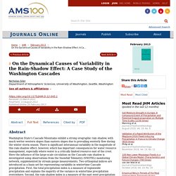 On the Dynamical Causes of Variability in the Rain-Shadow Effect: A Case Study of the Washington Cascades: Journal of Hydrometeorology: Vol 14, No 1