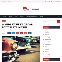 A Wide Variety Of Car Body Parts Online - afro autos