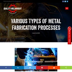 Various Types Of Metal Fabrication Processes