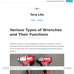 Various Types of Wrenches and Their Functions