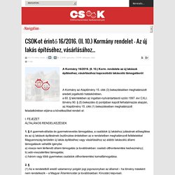 CSOK-ot érintő 16/2016. (II. 10.) Kormány rendelet – Az új lakás építéséhez, vásárlásához...