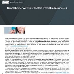 Dental Center with Best Implant Dentist in Los Angeles
