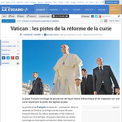 Vatican : les pistes de la réforme de la curie