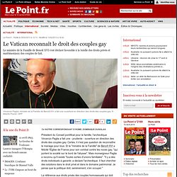 Le Vatican reconnaît le droit des couples gay