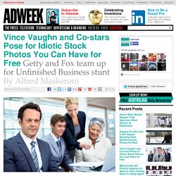 Vince Vaughn and Co-stars Pose for Idiotic Stock Photos You Can Have for Free