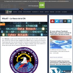 #Vault7 - Le fiasco de la CIA